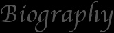 Biography